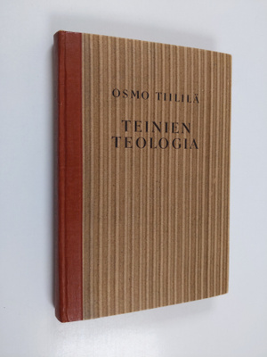 Osmo Tiililä : Teinien teologia : uskonnon oppikirja luki...