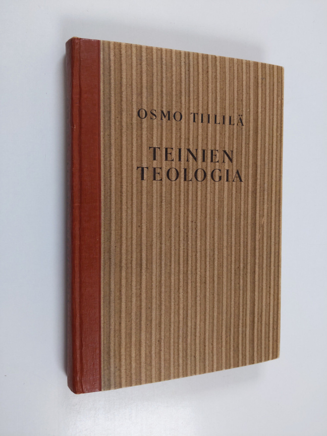 Osmo Tiililä : Teinien teologia : uskonnon oppikirja luki...