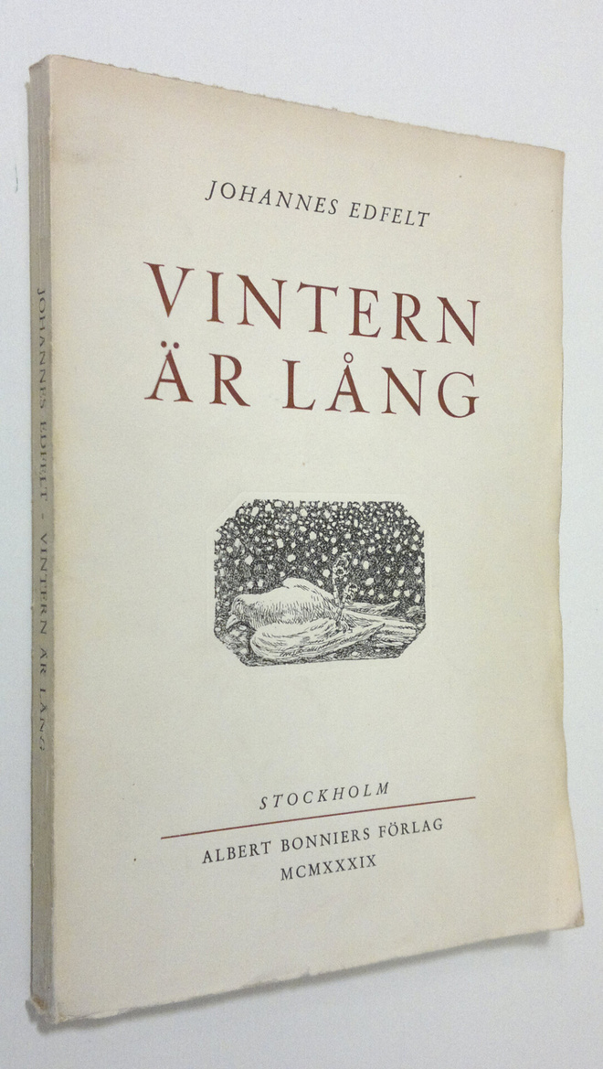 Johannes Edfelt : Vintern är lång