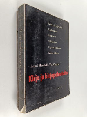 Lauri Hendell ym. : Kirja ja kirjapainotaito
