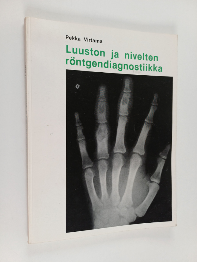 Pekka Virtama : Luuston ja nivelten röntgendiagnostiikka