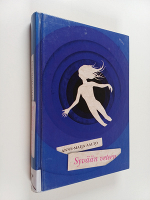 Anne-Maija Aalto : Syvään veteen