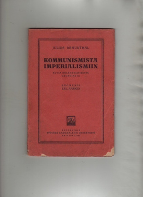 Braunthal: Kommunismista imperialismiin, Työväen sanoma 1922