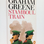 Graham Greene : Stamboul train : an entertainment - pikkukuva 1