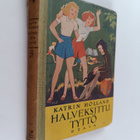 Katrin Holland : Halveksittu tyttö : tyttöromaani - pikkukuva 1