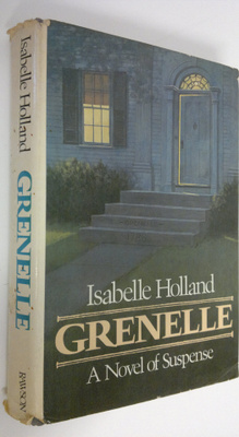 Isabelle Holland : Grenelle : A novel of Suspense
