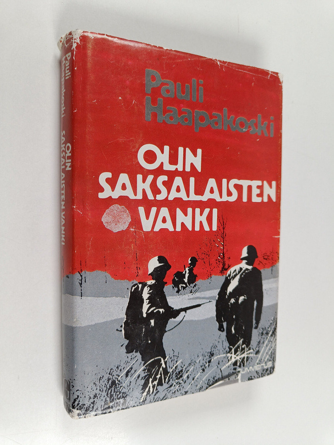 Pauli Haapakoski : Olin saksalaisten vanki