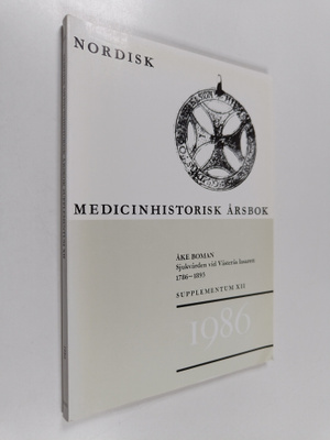 Åke Boman : Nordisk Medicinhistorisk årsbok Supplementum ...