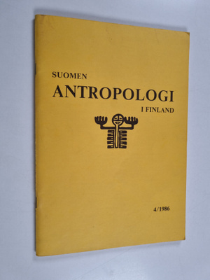 Suomen Antropologi i Finland 4/1986