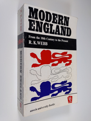R. K. Webb : Modern England : from the 18th century to th...