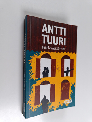 Antti Tuuri : Pitelemättömät