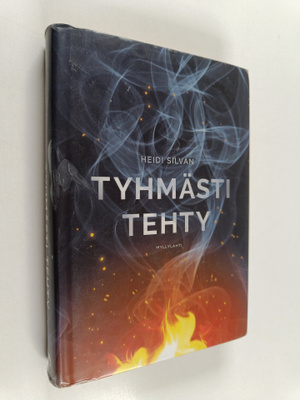 Heidi Silvan : Tyhmästi tehty