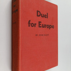 John Scott : Duel for Europe : Stalin versus Hitler - pikkukuva 1