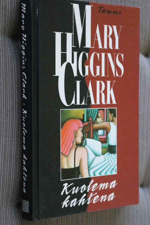 Mary Higgins Clark : Kuolema kahtena ( 2.p. 1992 )