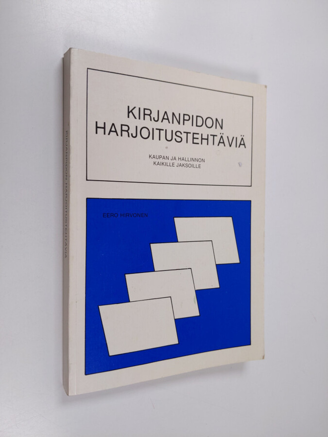 Eero Hirvonen : Kirjanpidon harjoitustehtäviä