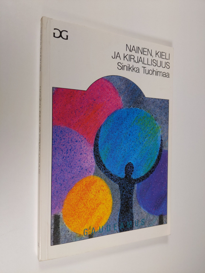 Sinikka Tuohimaa : Nainen, kieli ja kirjallisuus
