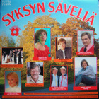 SYKSYN SÄVELIÄ (LP), mm. Meiju Suvas, Mikko Alatalo, Juha V. - pikkukuva 1