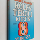 Robert E. Kowalski : Kolesteroli kuriin 8 viikossa - pikkukuva 1