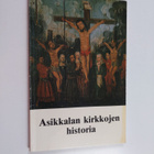 Anneli Mäkelä : Asikkalan kirkkojen historia - pikkukuva 1