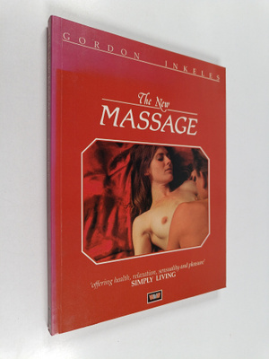 Gordon Inkeles : The new massage : total body conditionin...