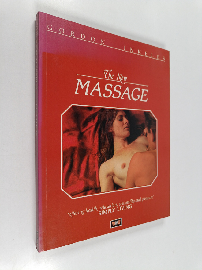 Gordon Inkeles : The new massage : total body conditionin...