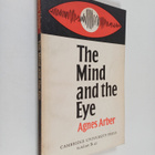 Agnes Arber : The mind and the eye : a study of the biolo... - pikkukuva 1