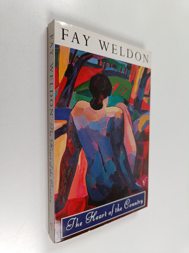 Fay Weldon : The Heart of the Country