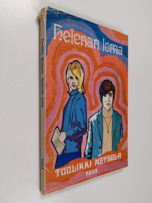 Tuulikki Metsola : Helenan loma : nuorisoromaani