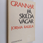 Jorma Kalela : Grannar på skilda vägar - det finländsk-sv... - pikkukuva 1