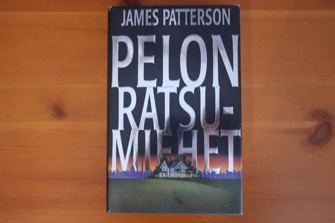 James Patterson: Pelon ratsumiehet 1.P.2001.Sid.Kp.Hyvä!