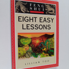Lillian Too : Feng Shui Fundamentals : Eight Easy Lessons - pikkukuva 1