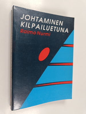 Raimo Nurmi : Johtaminen kilpailuetuna