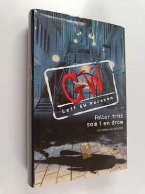 Leif G. W. Persson : Faller fritt som i en dröm - en roma...
