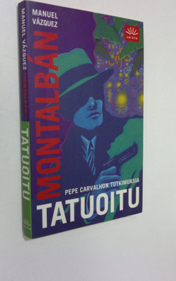 Manuel Vazquez Montalban : Tatuoitu