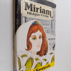Helvi Kuoppala : Miriam Hilkian tytär - pikkukuva 1