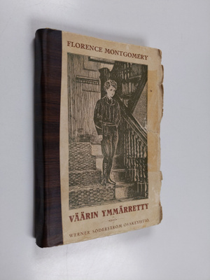 Florence Montgomery : Väärin ymmärretty