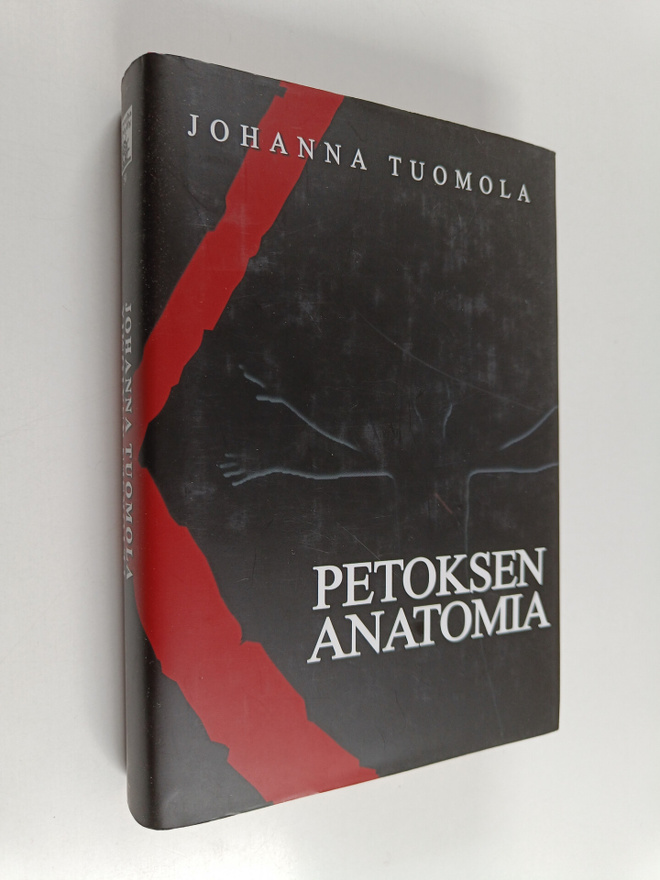 Johanna Tuomola : Petoksen anatomia : jännitysromaani