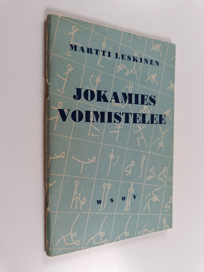 Martti Leskinen : Jokamies voimistelee