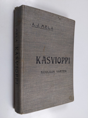 A. J. Mela : Kasvioppi Suomen kouluille