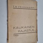 T. S. Vehkakorpi : Kaukainen kajastus - pikkukuva 1