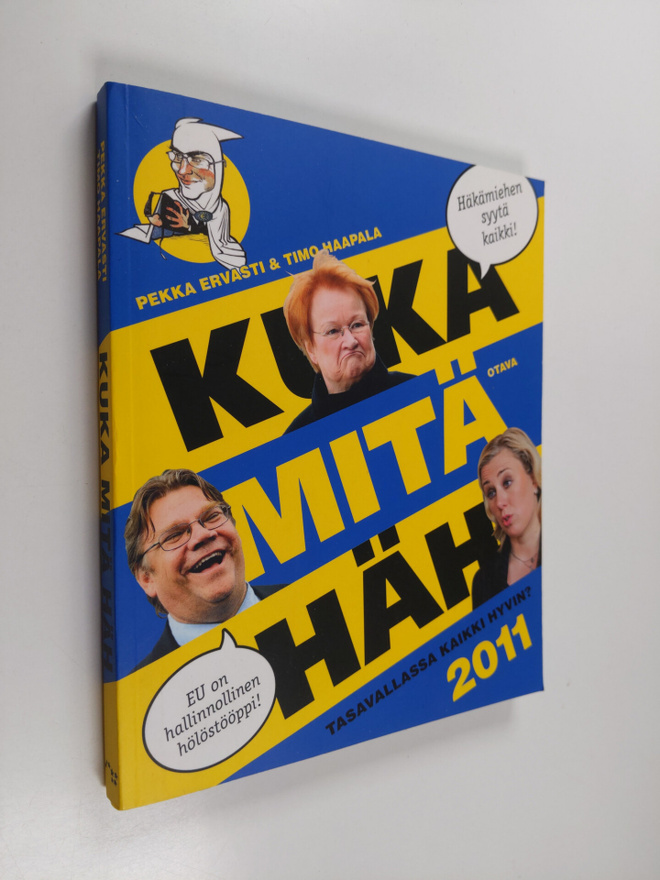 Pekka Ervasti ym. : Kuka mitä häh 2011 : tasavallassa kai...