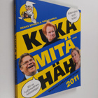 Pekka Ervasti ym. : Kuka mitä häh 2011 : tasavallassa kai... - pikkukuva 1