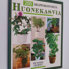Richard Gilbert : 200 helppohoitoista huonekasvia - pikkukuva 1