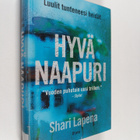 Shari Lapena : Hyvä naapuri - pikkukuva 1