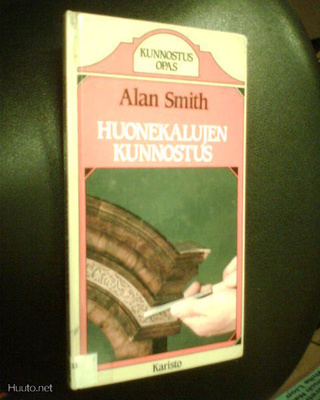 Alan Smith HUONEKALUJEN KUNNOSTUS ( 1 p. 1989 ) Sis.pk:t!