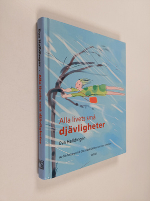 Eva Halldinger : Alla livets små djävligheter