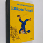 Astrid Lindgren : Eläköön Eemeli - pikkukuva 1
