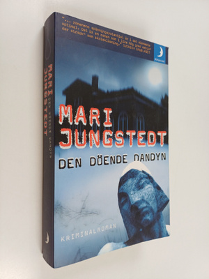 Mari Jungstedt : Den döende dandyn