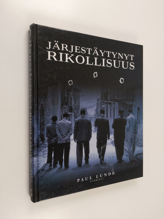 Paul Lunde : Järjestäytynyt rikollisuus