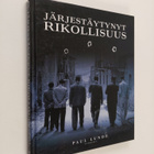 Paul Lunde : Järjestäytynyt rikollisuus - pikkukuva 1